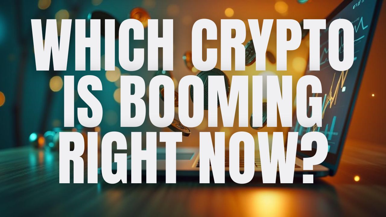 Which crypto is booming right now? These cheap coins could 1000x