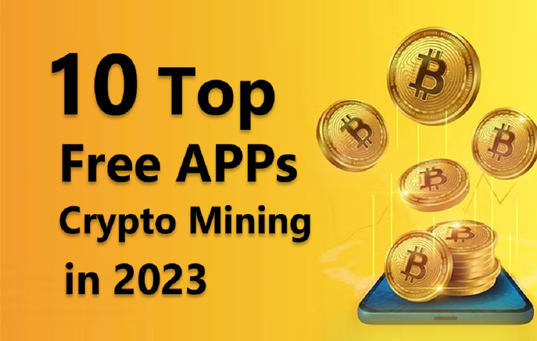 10 top free apps crypto mining in 2023