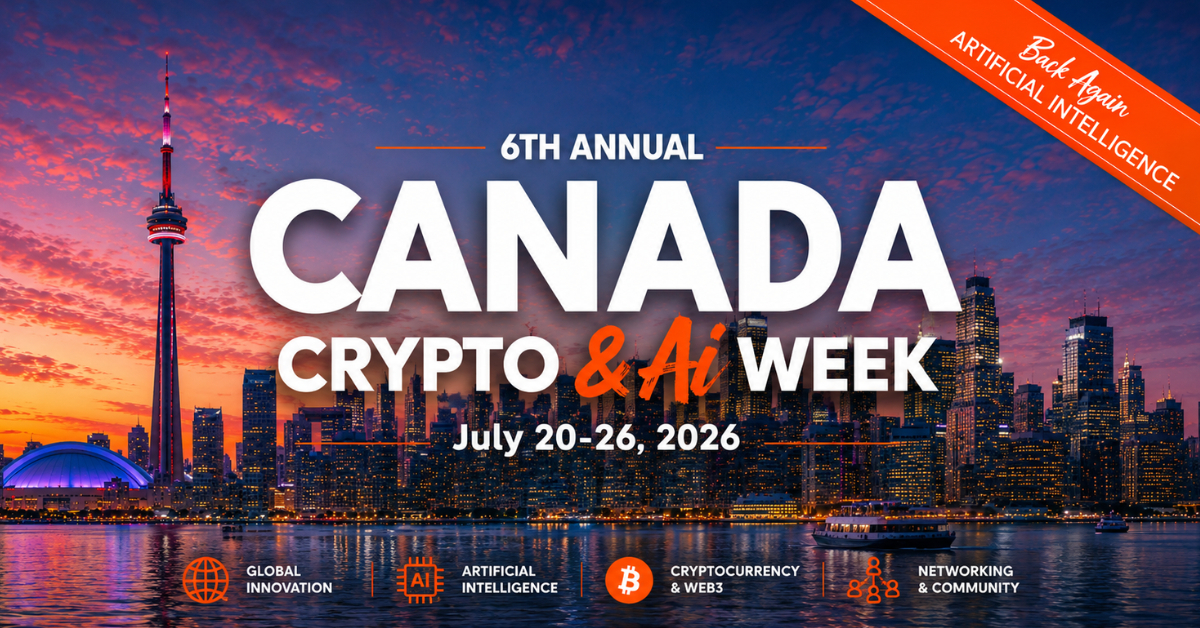 Canada crypto week returns july 20–26, celebrating the future of web3, digital assets and ai