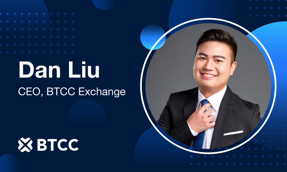 Btcc exchange appoints dan liu as ceo ahead of 14th anniversary milestone
