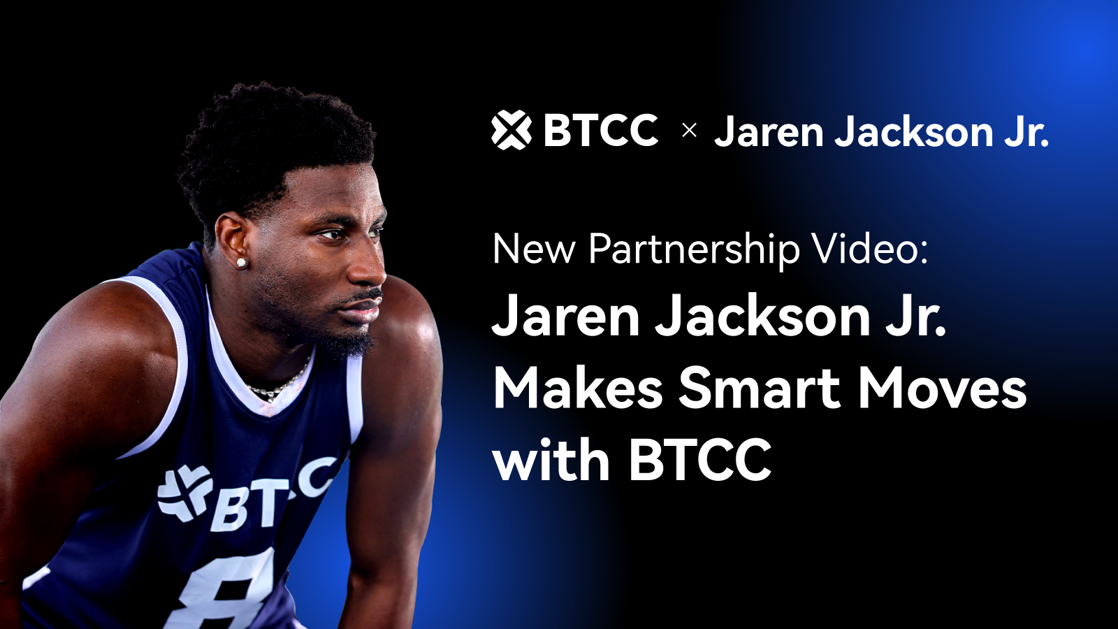 Btcc exchange partners with nba all-star jaren jackson jr. To inspire smarter moves in sports and crypto