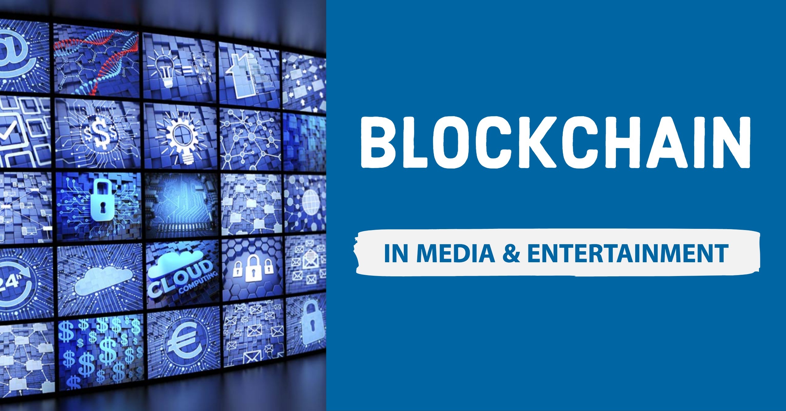 Blockchain in entertainment and media industry