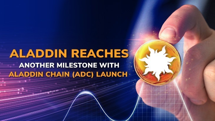 Aladdin reaches another milestone with aladdin chain (adc) launch