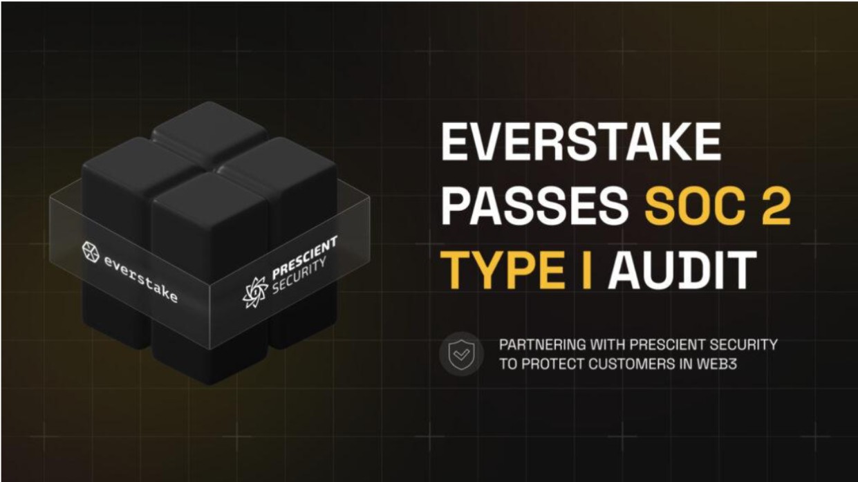 Everstake achieves soc 2 type 1 certification, strengthening web3 security amid crypto market growth