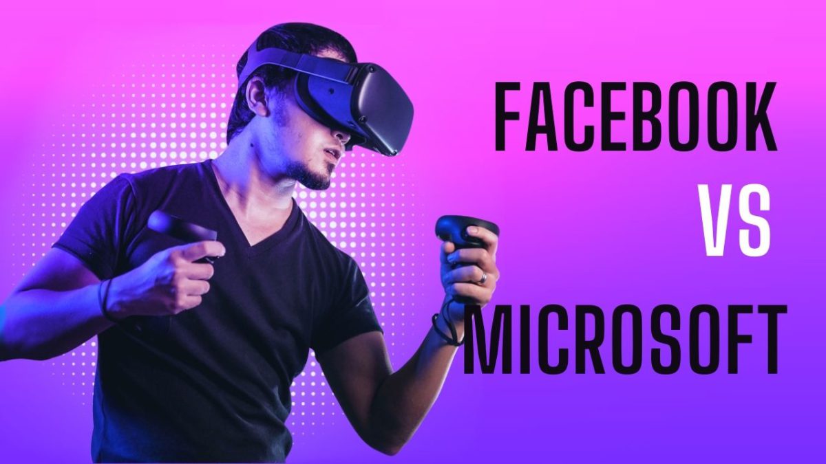 All about facebook and microsoft's interest in the tech: metaverse