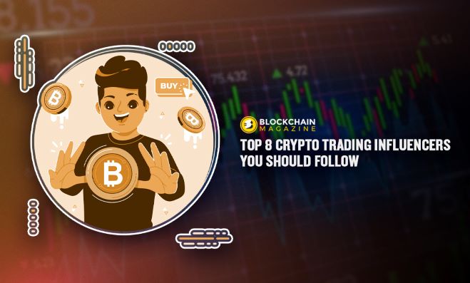 8 crypto trading influencers you need to follow for expert insights and strategies