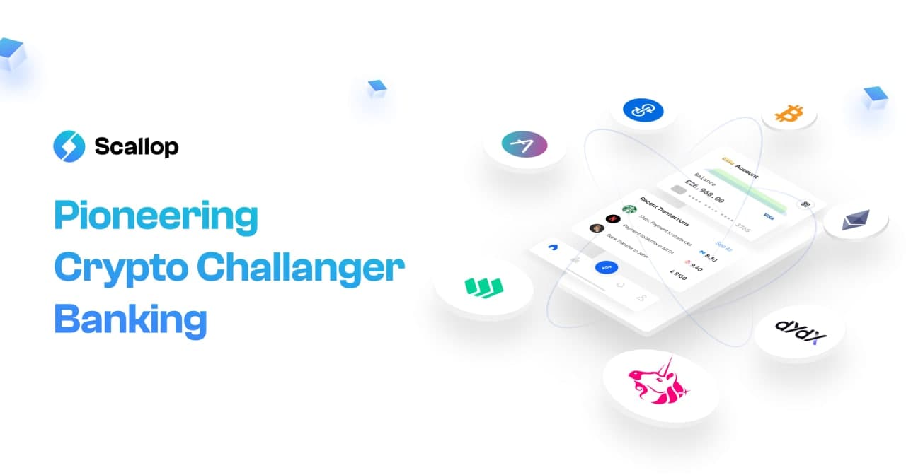 Scallop pioneers crypto challenger banking