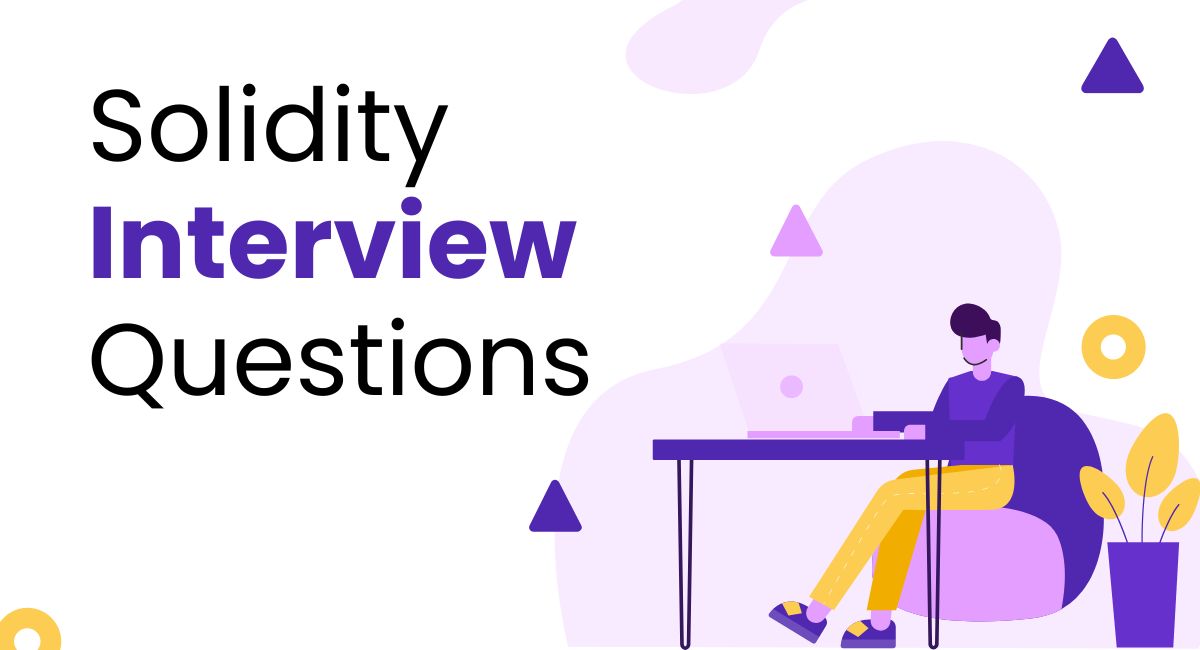 Top 10 solidity interview questions and answers