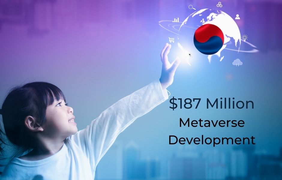 South korea plans to spend $187 million on metaverse development.