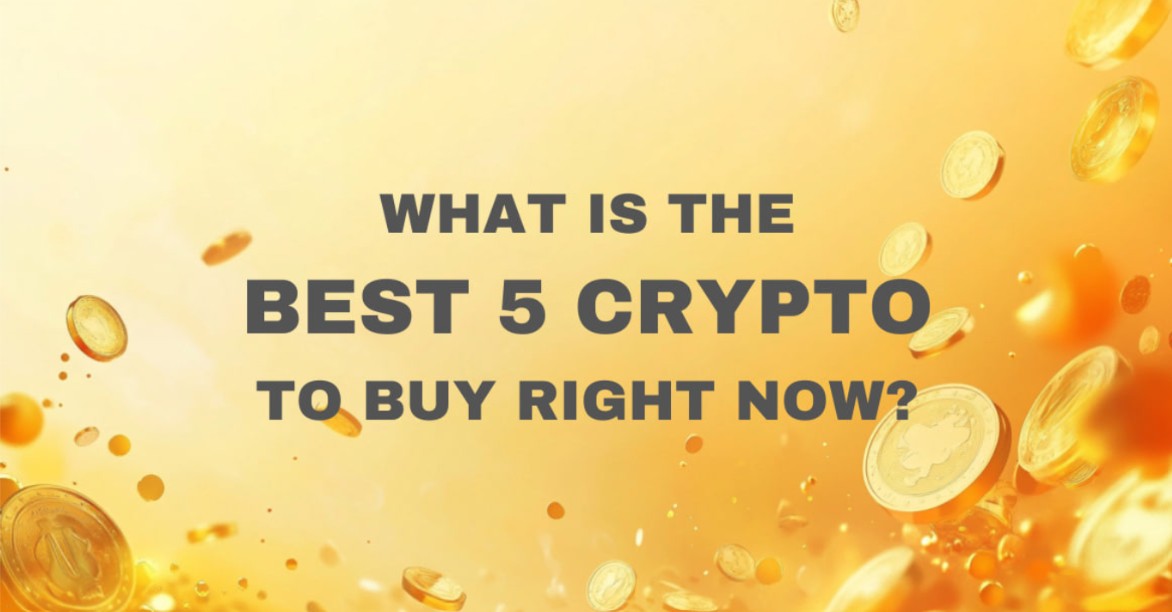 What is the best 5 crypto to buy right now? – top expert picks!