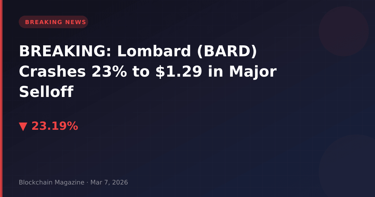 Breaking: lombard (bard) crashes 23% to $1. 29 in major selloff