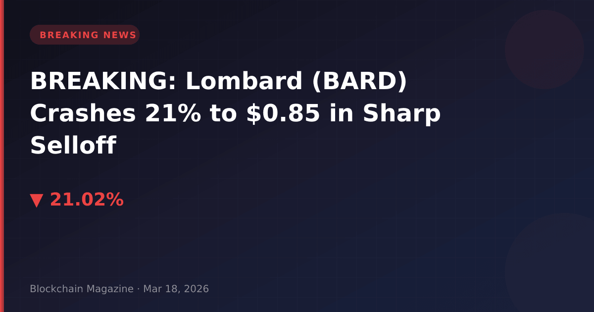 Breaking: lombard (bard) crashes 21% to $0. 85 in sharp selloff