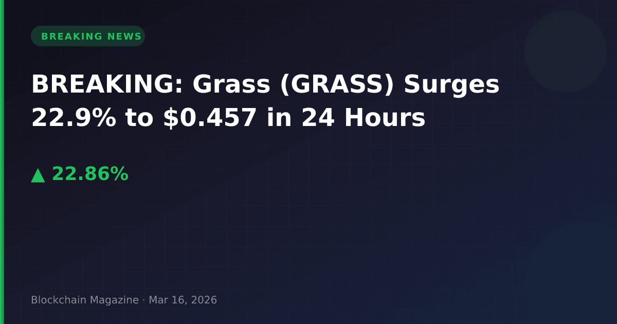 Breaking: grass (grass) surges 22. 9% to $0. 457 in 24 hours