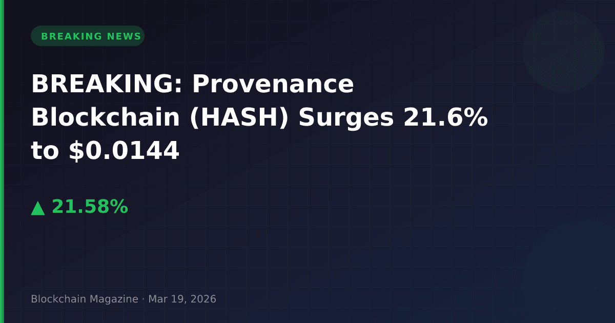 Breaking: provenance blockchain (hash) surges 21. 6% to $0. 0144