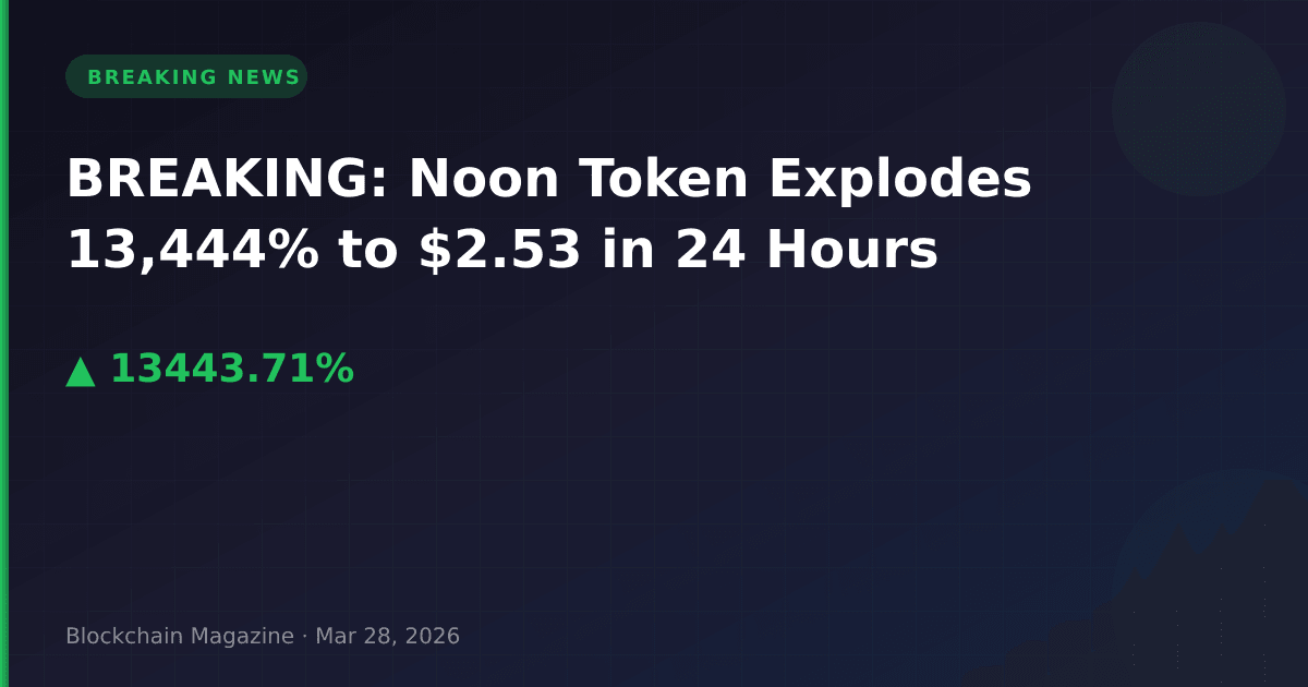 Breaking: noon token explodes 13,444% to $2. 53 in 24 hours