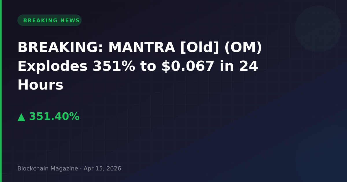 Breaking: mantra [old] (om) explodes 351% to $0. 067 in 24 hours