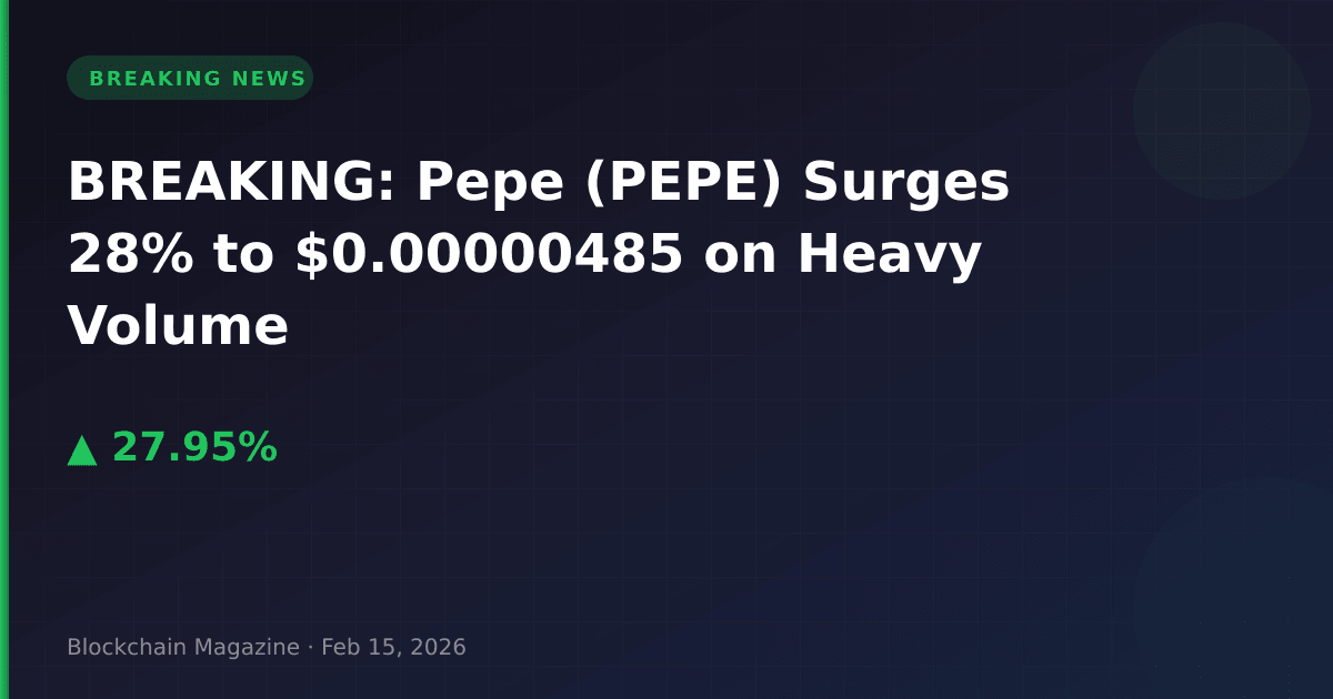 Breaking: pepe (pepe) surges 28% to $0. 00000485 on heavy volume