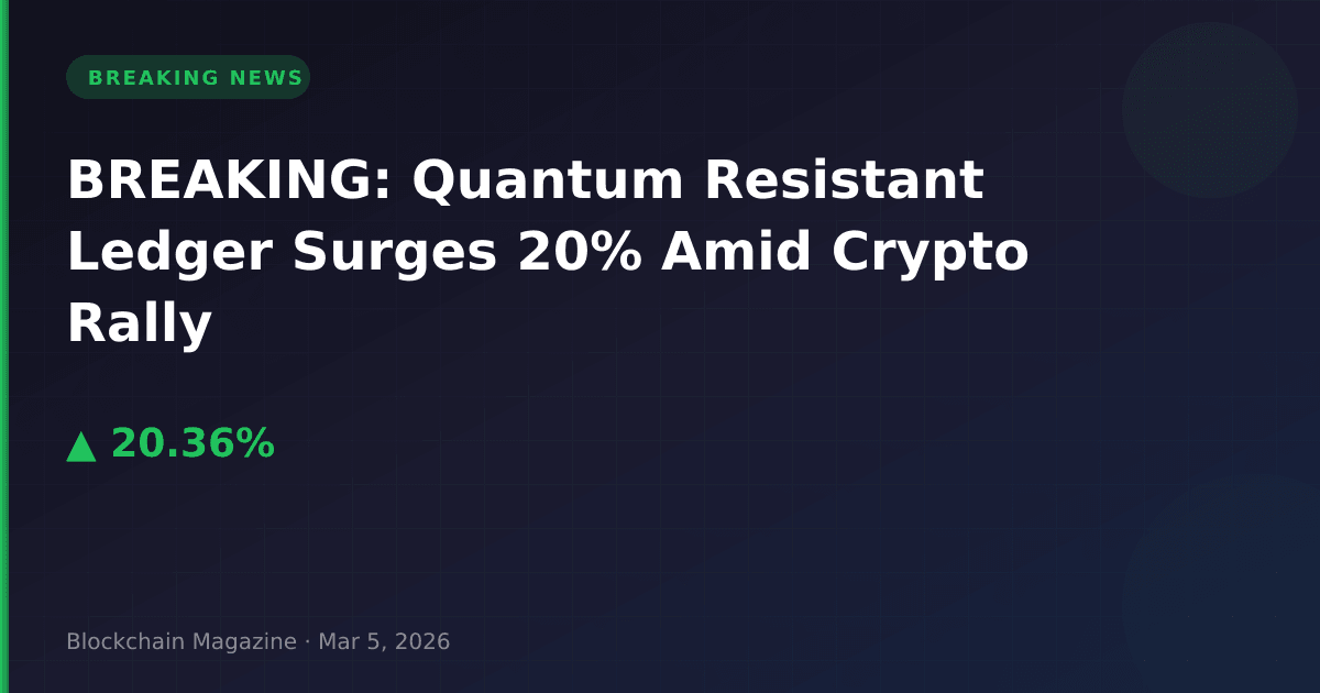 Breaking: quantum resistant ledger surges 20% amid crypto rally