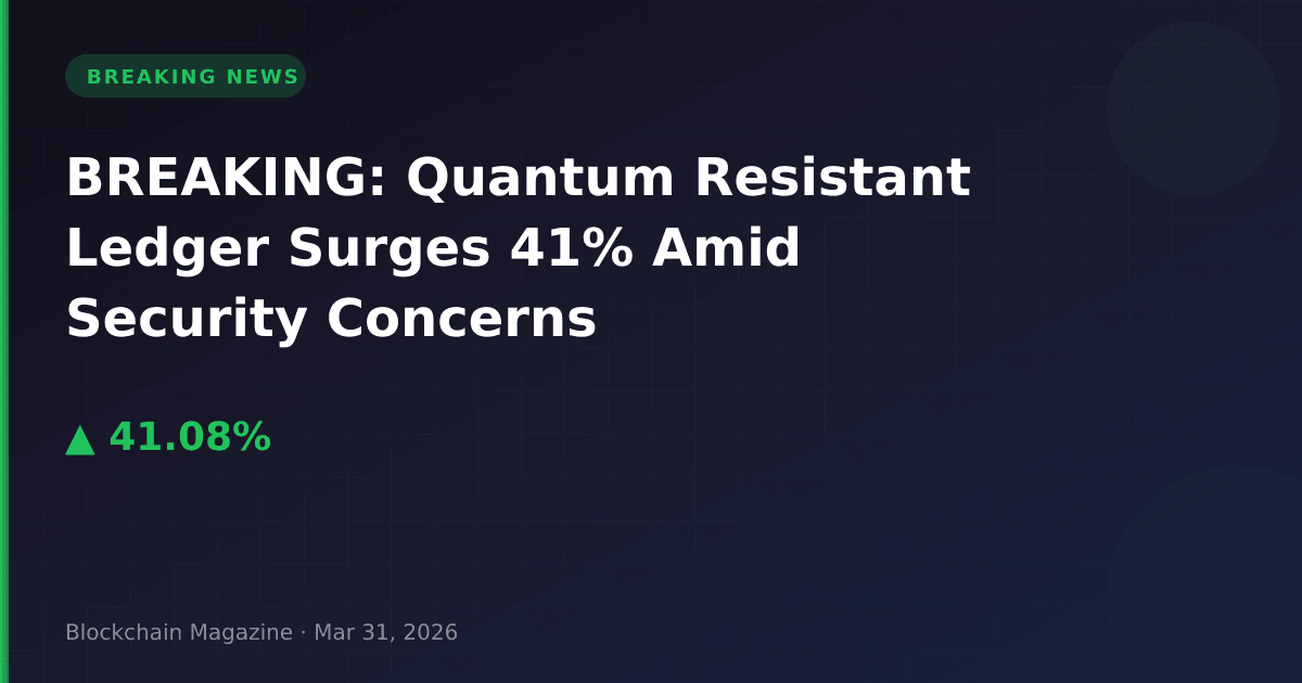 Breaking: quantum resistant ledger surges 41% amid security concerns