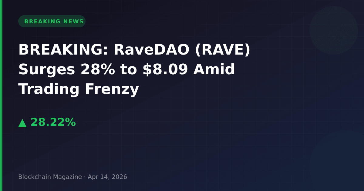 Breaking: ravedao (rave) surges 28% to $8. 09 amid trading frenzy