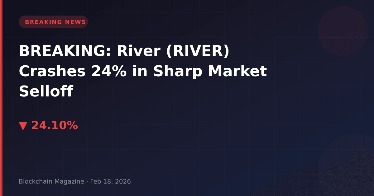 Breaking: river (river) crashes 24% in sharp market selloff