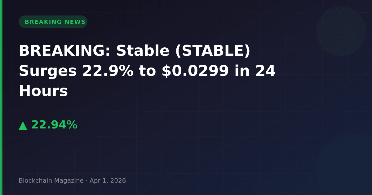 Breaking: stable (stable) surges 22. 9% to $0. 0299 in 24 hours