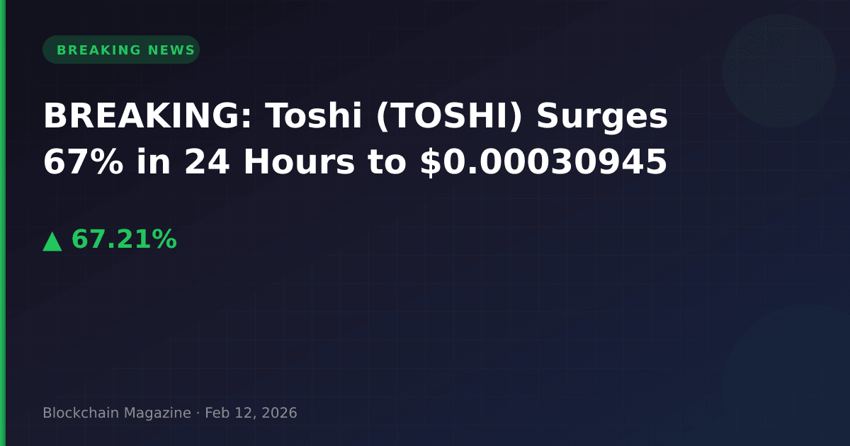Breaking: toshi (toshi) surges 67% in 24 hours to $0. 00030945