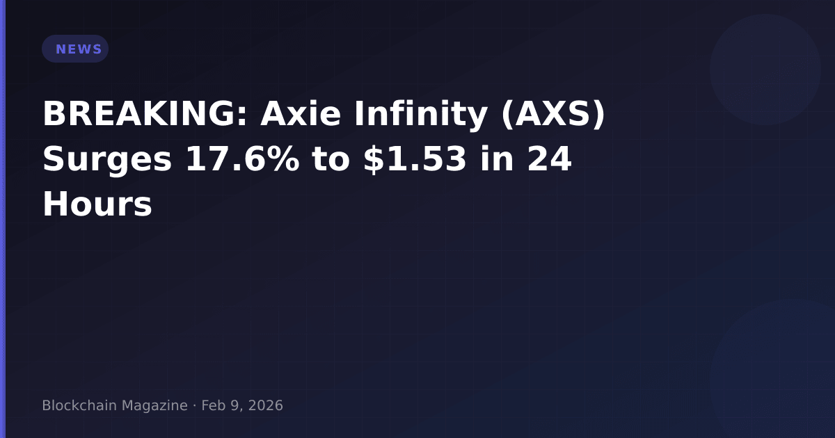 Breaking: axie infinity (axs) surges 17. 6% to $1. 53 in 24 hours