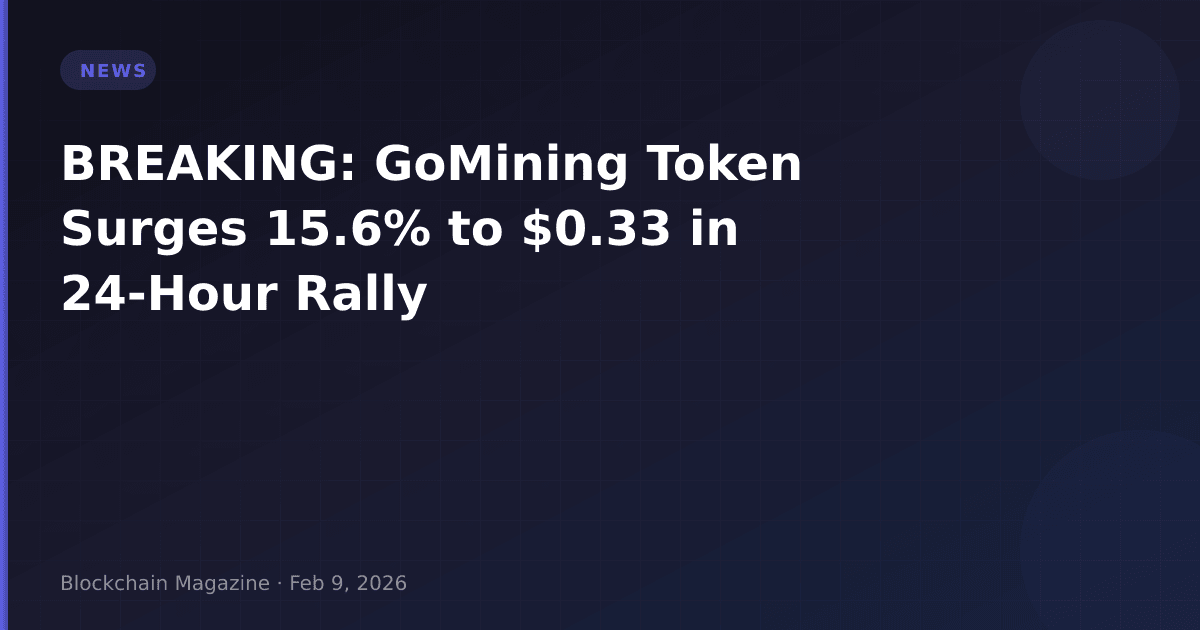 Breaking: gomining token surges 15. 6% to $0. 33 in 24-hour rally