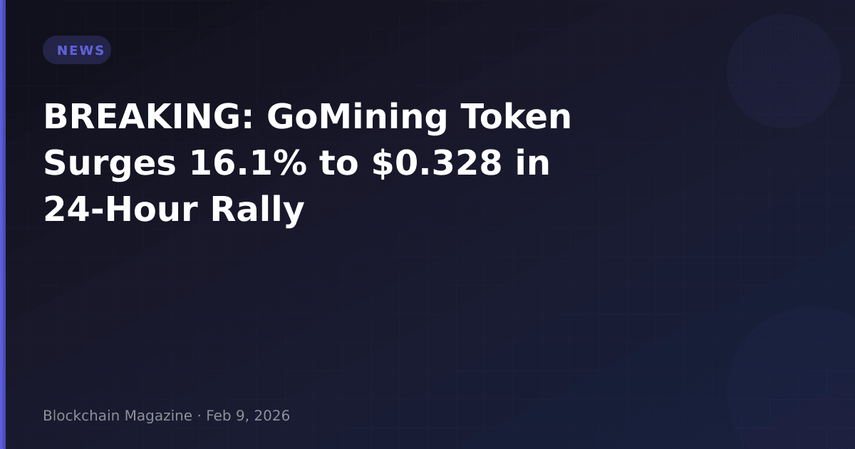 Breaking: gomining token surges 16. 1% to $0. 328 in 24-hour rally
