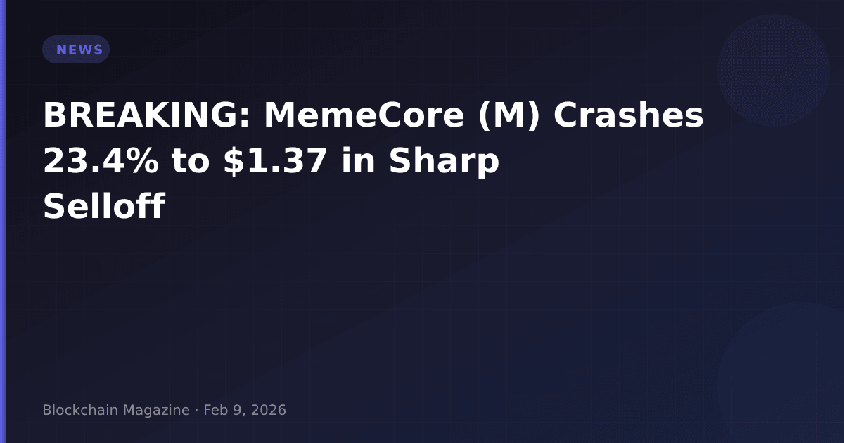 Breaking: memecore (m) crashes 23. 4% to $1. 37 in sharp selloff