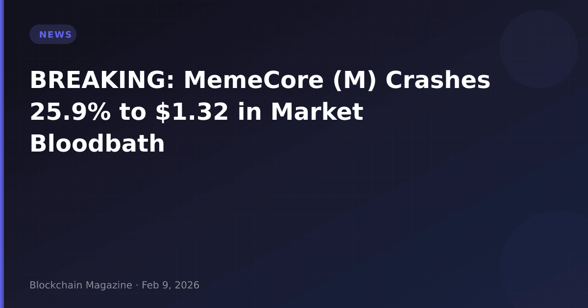Breaking: memecore (m) crashes 25. 9% to $1. 32 in market bloodbath