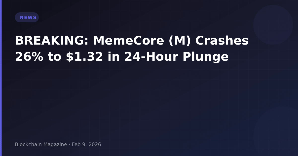Breaking: memecore (m) crashes 26% to $1. 32 in 24-hour plunge
