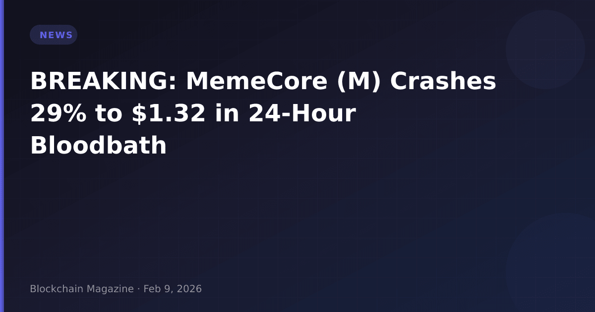 Breaking: memecore (m) crashes 29% to $1. 32 in 24-hour bloodbath