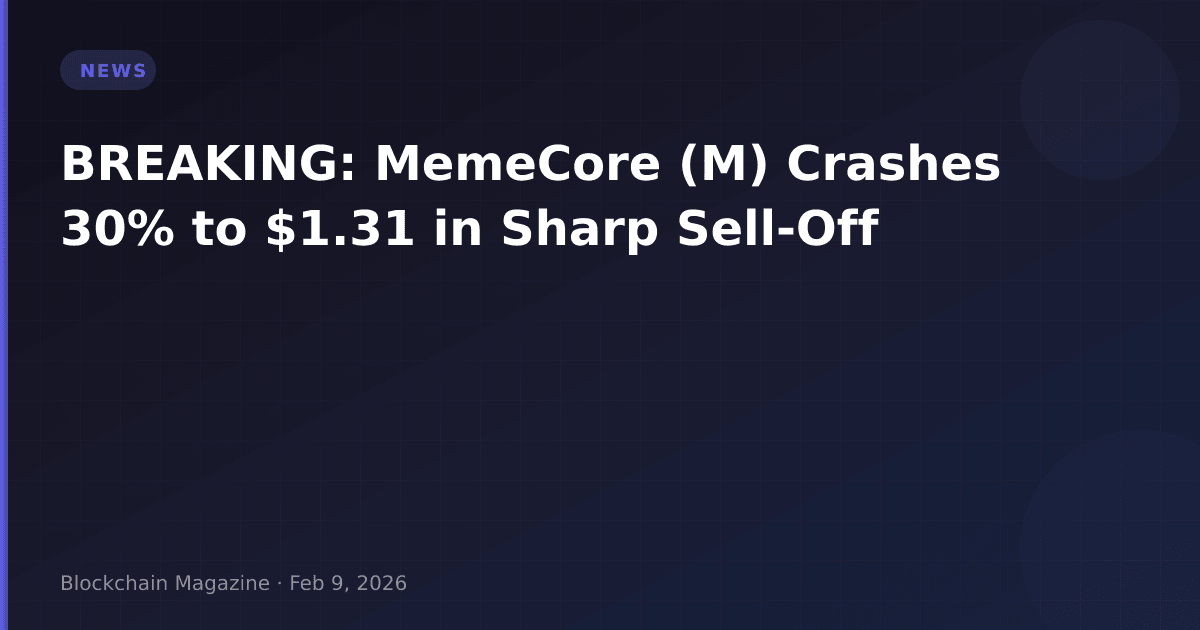 Breaking: memecore (m) crashes 30% to $1. 31 in sharp sell-off