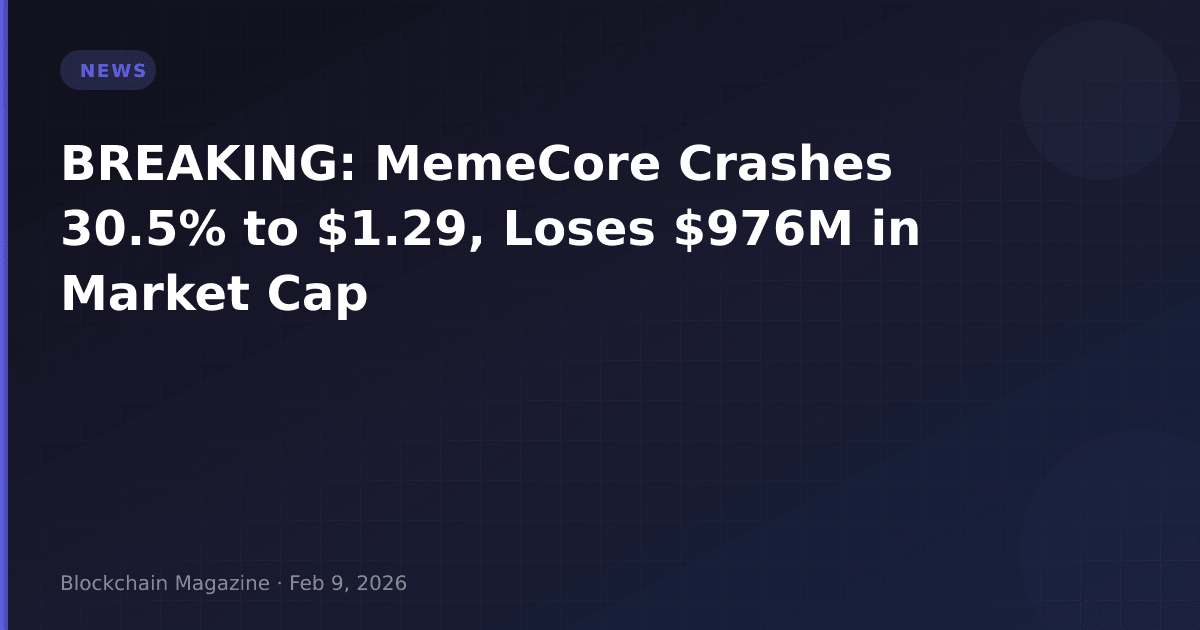 Breaking: memecore crashes 30. 5% to $1. 29, loses $976m in market cap