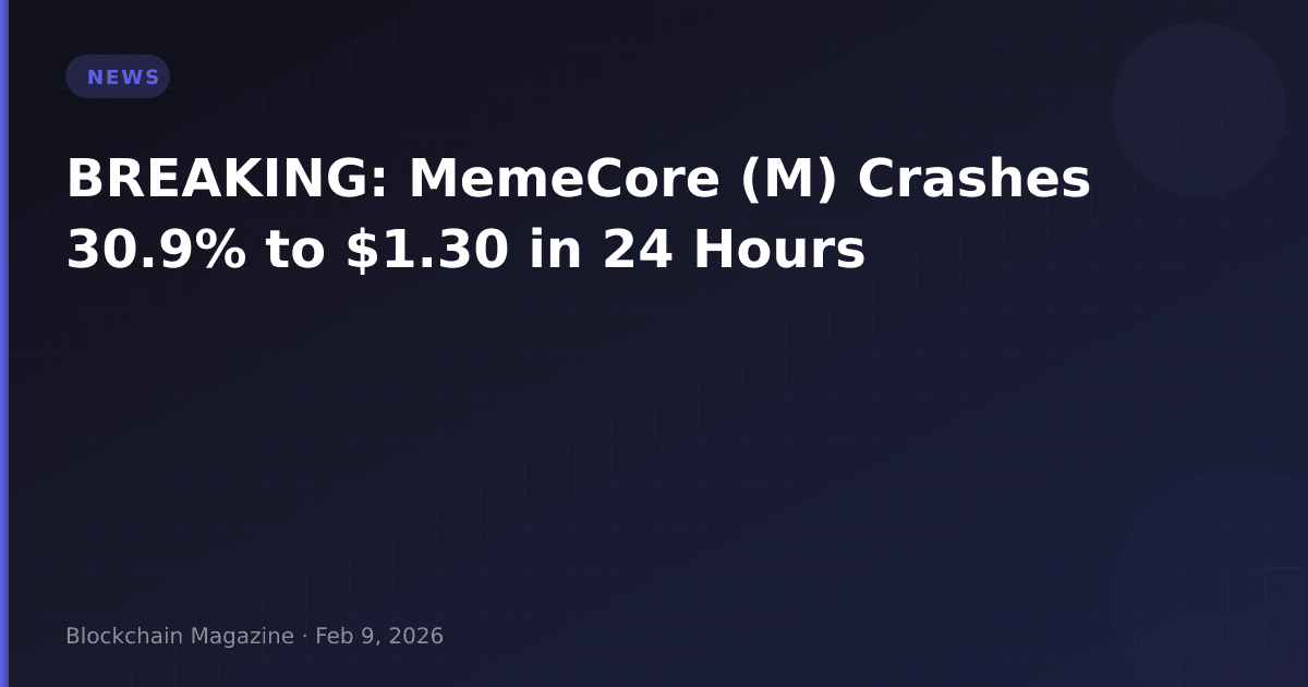 Breaking: memecore (m) crashes 30. 9% to $1. 30 in 24 hours