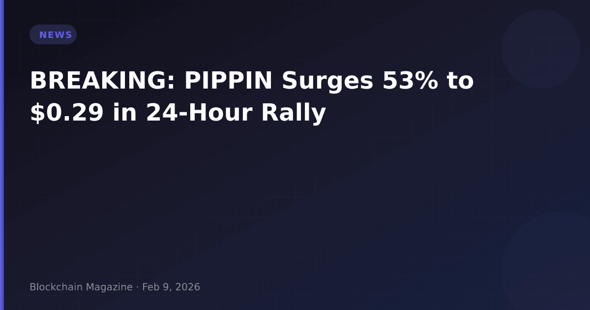 Breaking: pippin surges 53% to $0. 29 in 24-hour rally