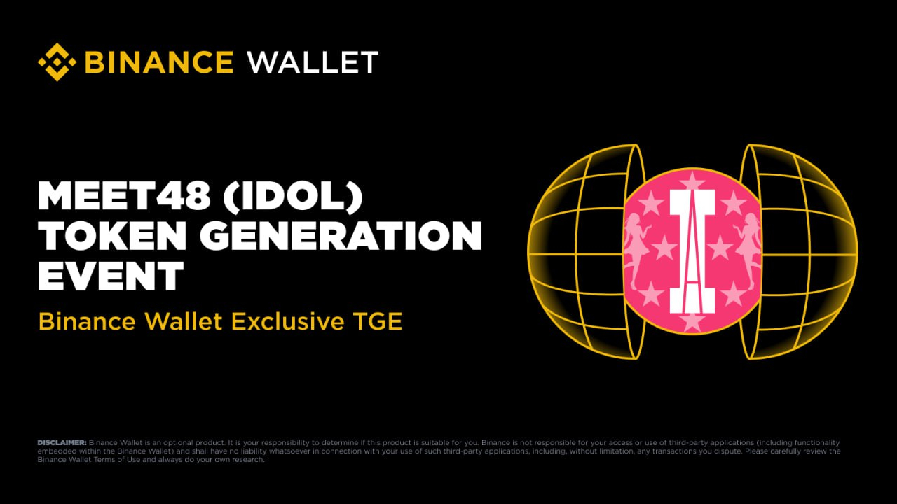 Meet48 officially announces tge and $idol listing on binance wallet, bitget, gate, mexc, and pancakeswap on june 11