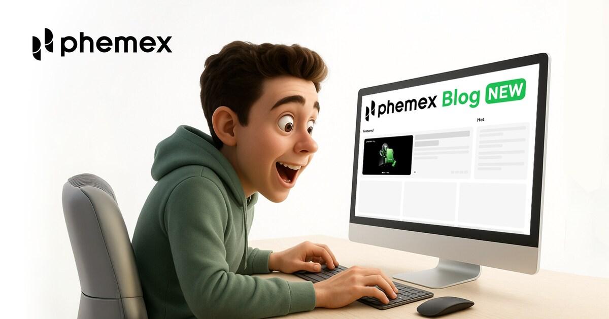 Phemex revamps blog to deliver deeper insights and enhanced reader experience