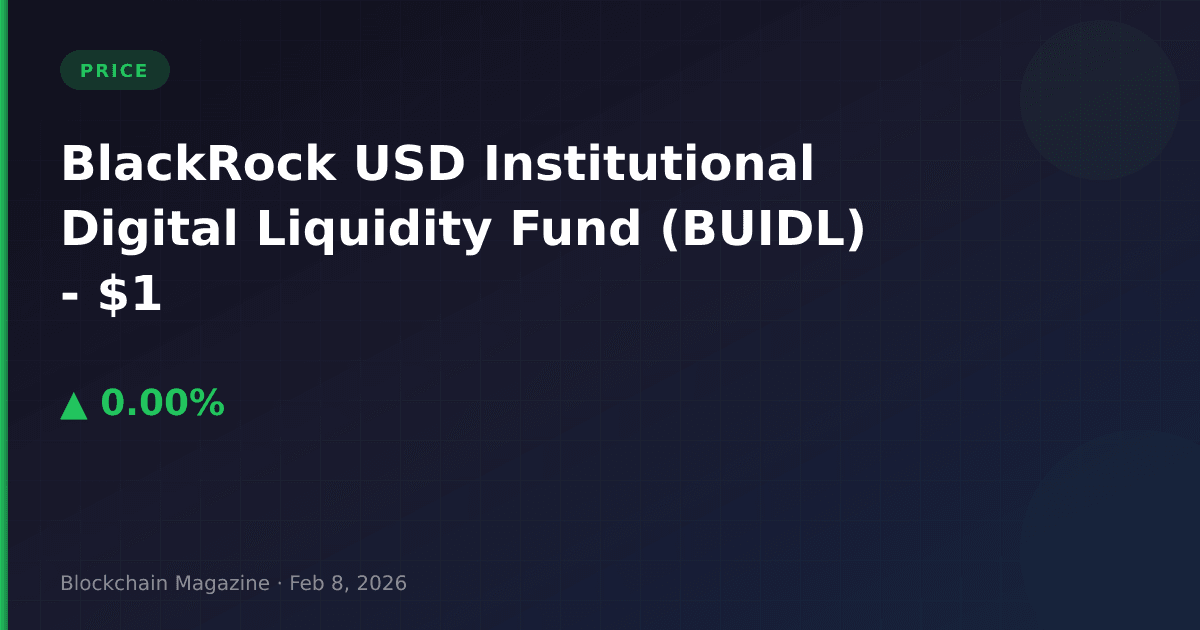 Blackrock usd institutional digital liquidity fund (buidl) price today | live chart & market cap