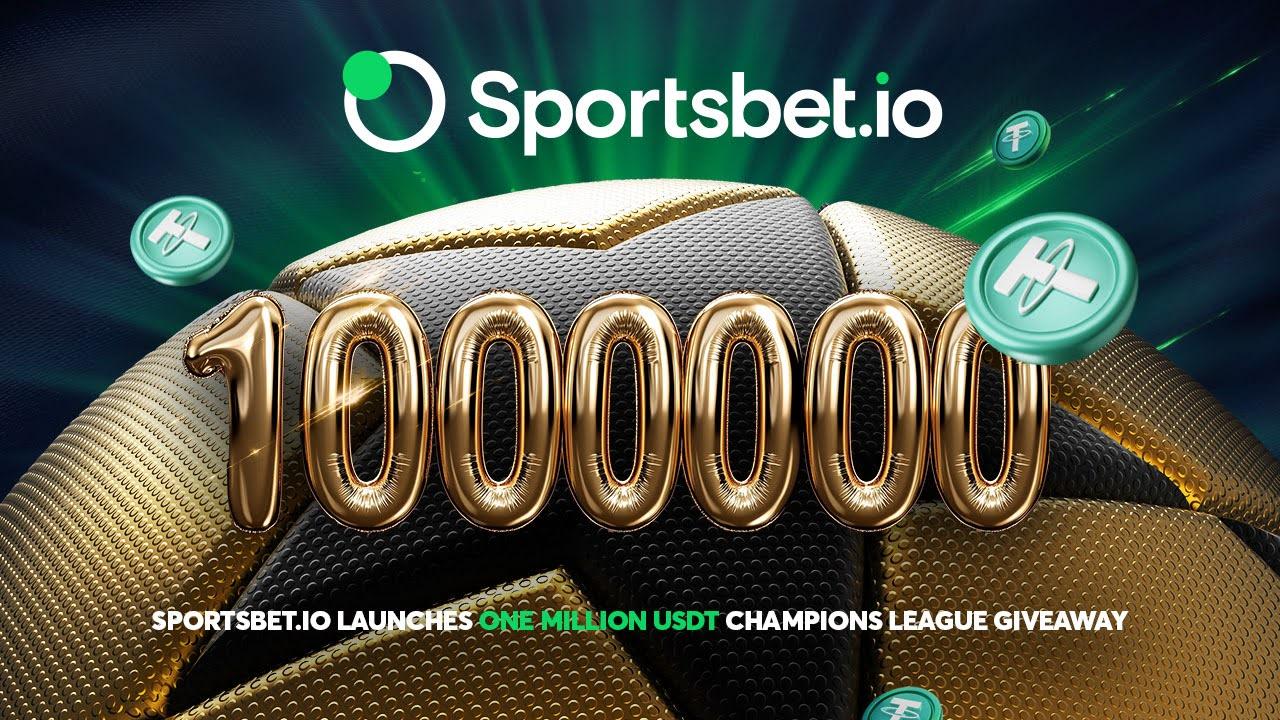 Sportsbet. Io launches 1 million usdt giveaway to mark champions league finale